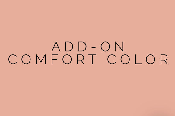 Add-On Comfort Colors